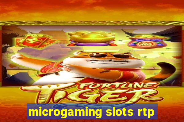 microgaming slots rtp