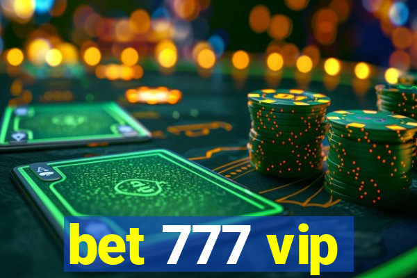 bet 777 vip