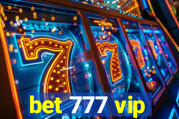 bet 777 vip