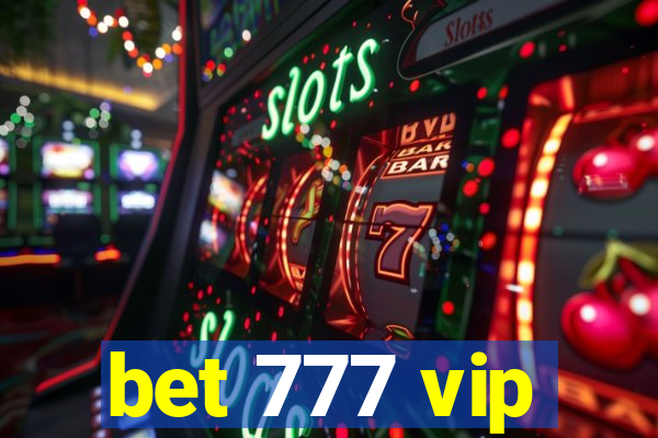 bet 777 vip