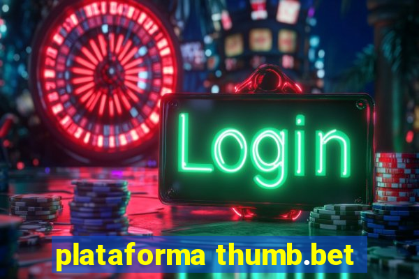 plataforma thumb.bet