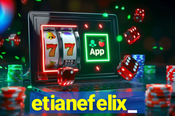 etianefelix_