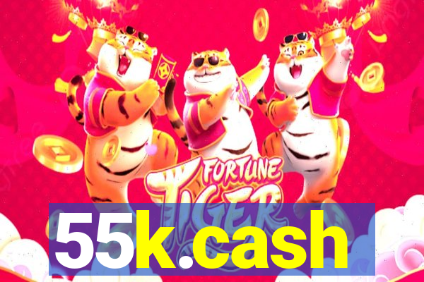 55k.cash