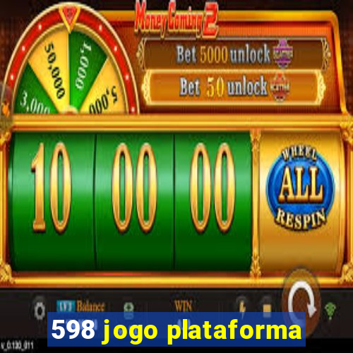 598 jogo plataforma