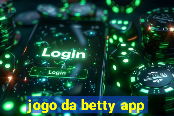 jogo da betty app