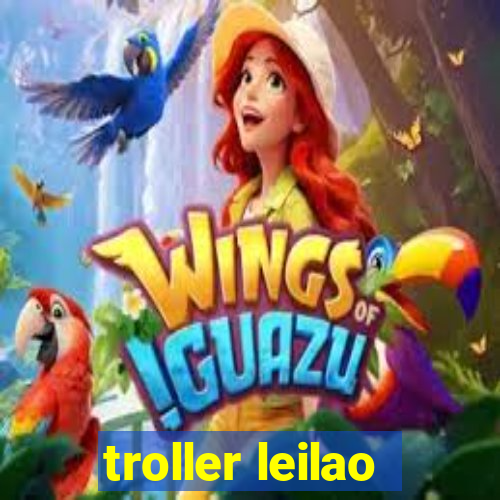 troller leilao