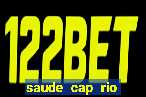 saude cap rio preto resultado