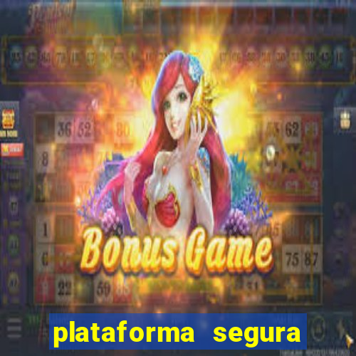 plataforma segura do jogo do tigre