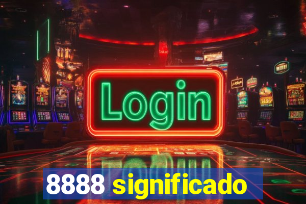 8888 significado