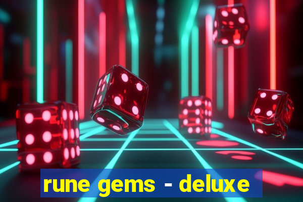 rune gems - deluxe