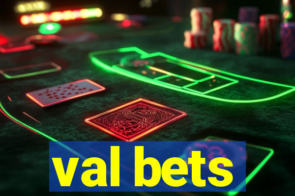 val bets