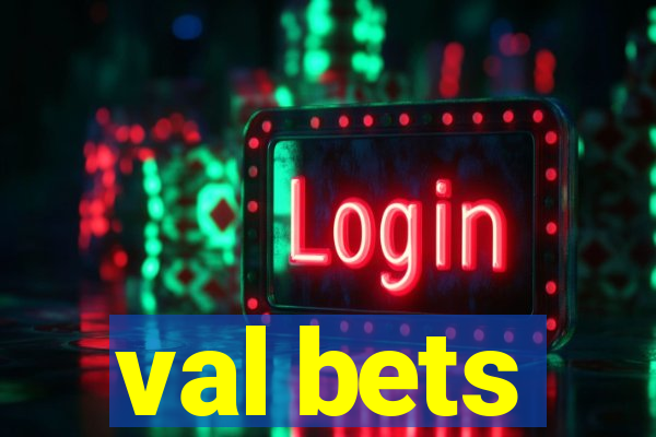 val bets