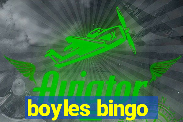 boyles bingo