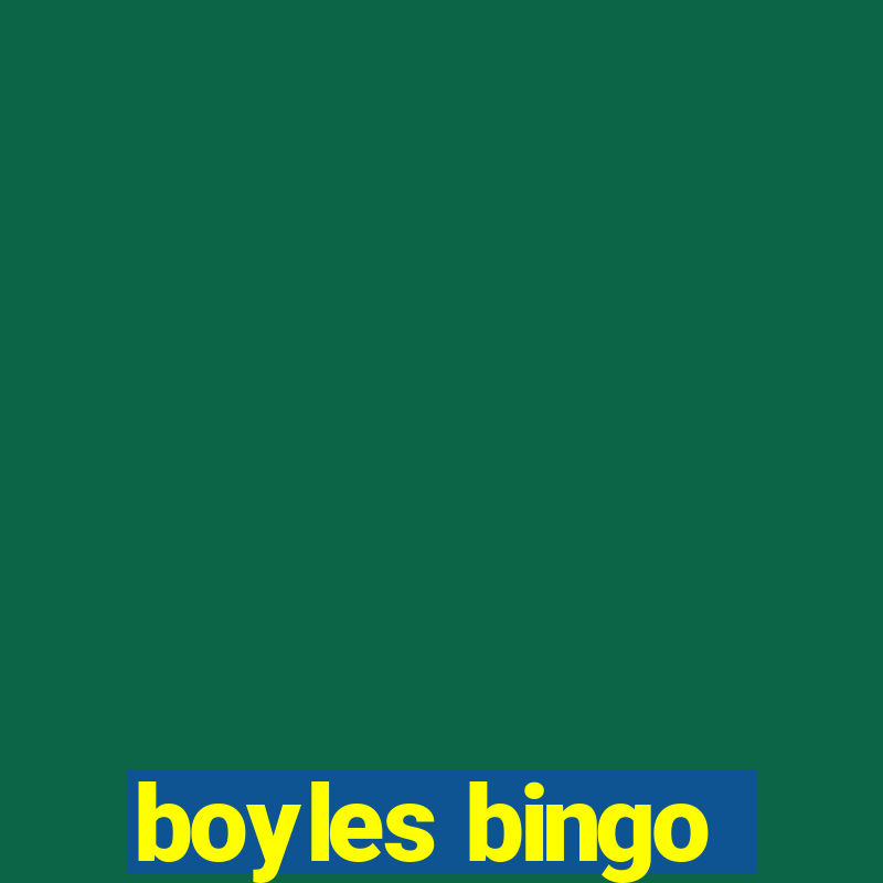 boyles bingo