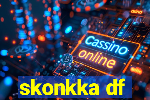 skonkka df