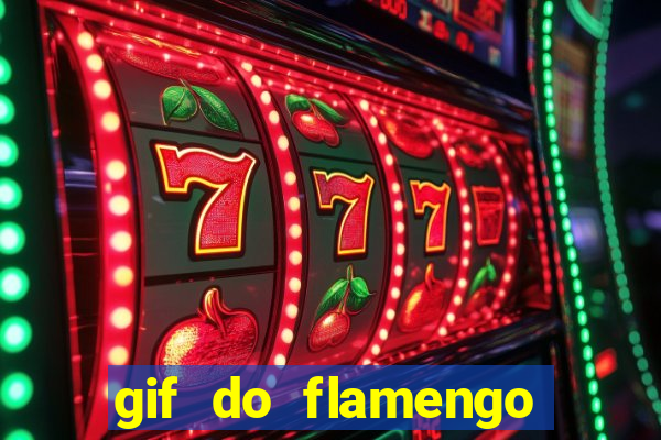 gif do flamengo para celular