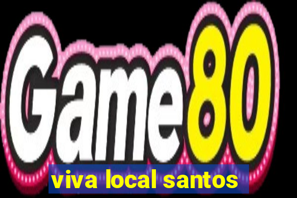 viva local santos