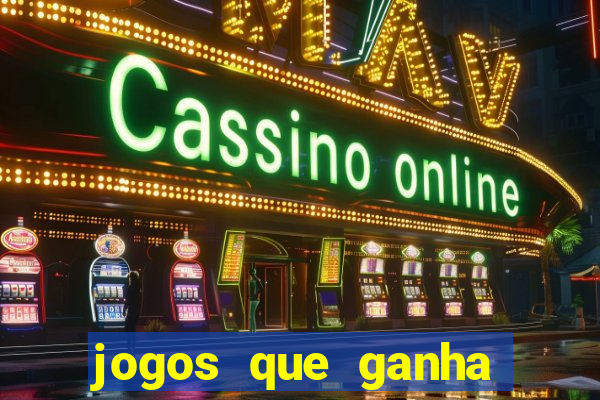 jogos que ganha dinheiro sem depositar nada