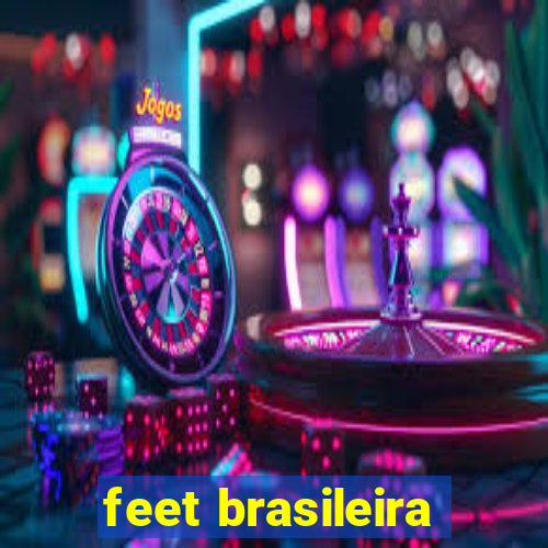 feet brasileira