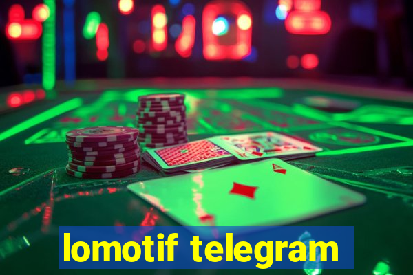 lomotif telegram