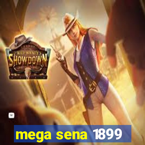 mega sena 1899