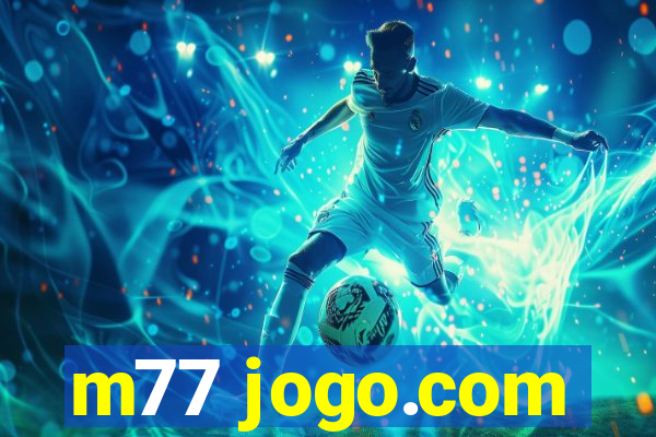 m77 jogo.com