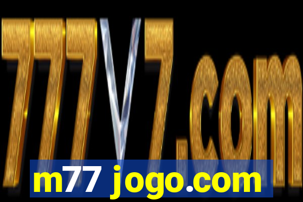 m77 jogo.com