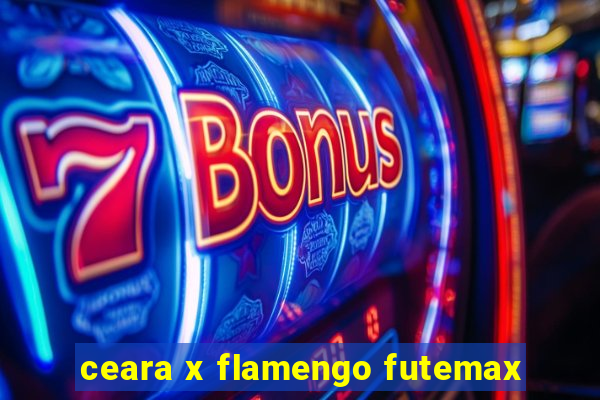 ceara x flamengo futemax