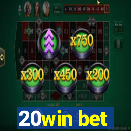 20win bet