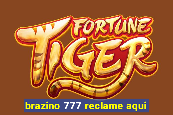 brazino 777 reclame aqui