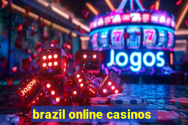 brazil online casinos