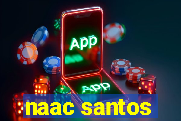 naac santos