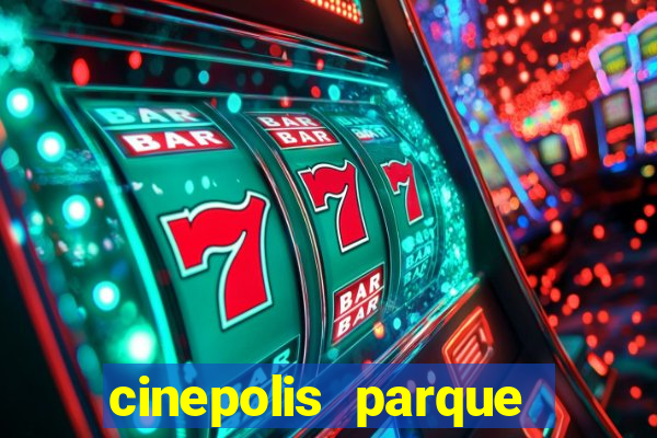 cinepolis parque shopping bahia