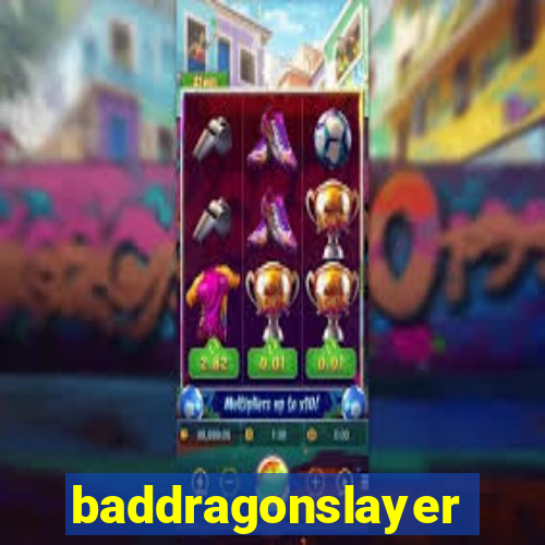 baddragonslayer