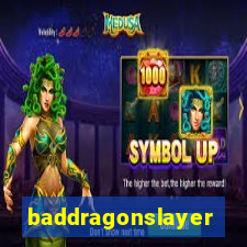 baddragonslayer