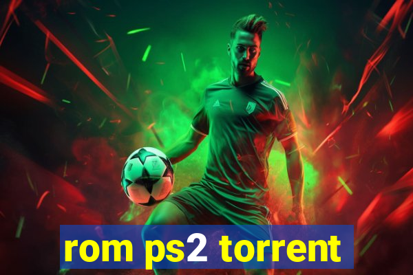 rom ps2 torrent