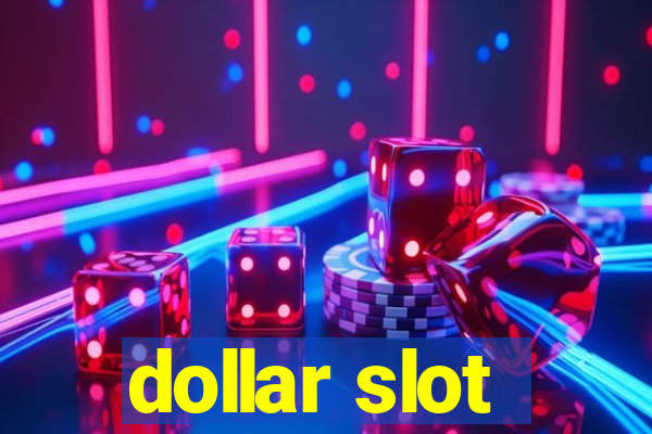 dollar slot