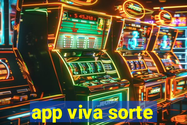 app viva sorte