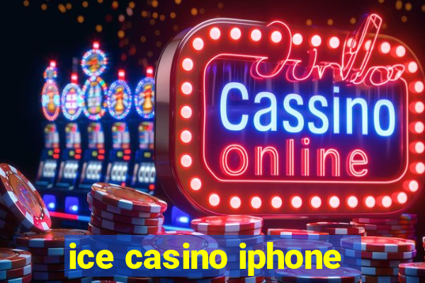 ice casino iphone