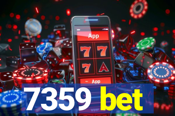 7359 bet