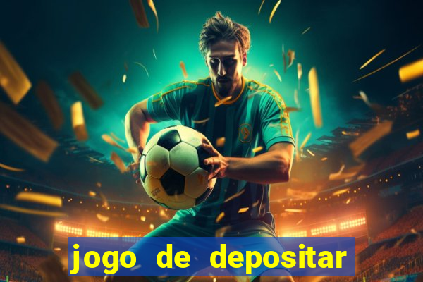 jogo de depositar 5 reais