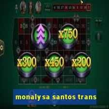 monalysa santos trans