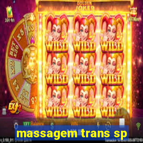 massagem trans sp