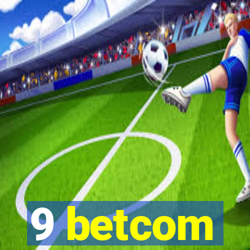 9 betcom