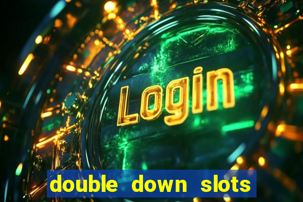 double down slots free chips