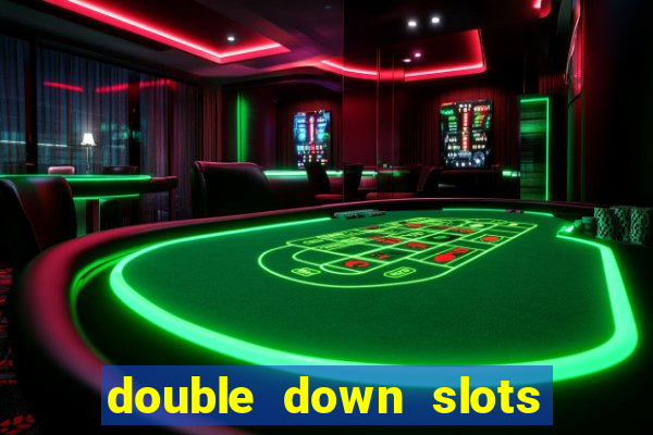 double down slots free chips