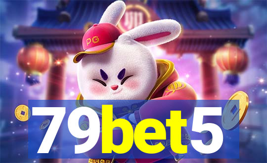 79bet5