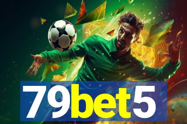 79bet5