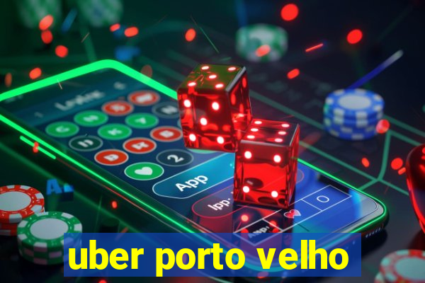 uber porto velho