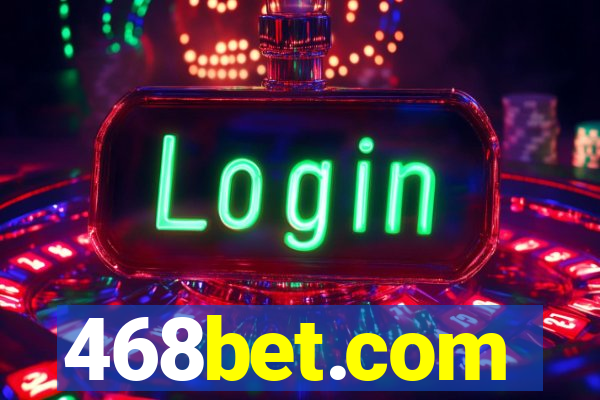 468bet.com